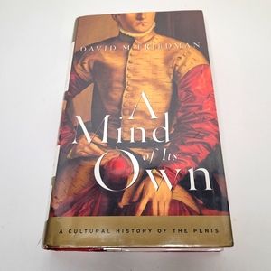 A Mind of Its Own A Cultural History of the Penis Nonfiction David Friedman Vtg